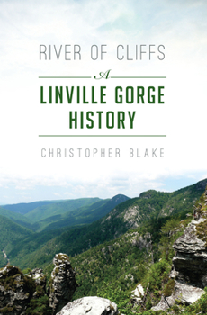 Paperback River of Cliffs: A Linville Gorge History Book