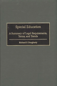 Hardcover Special Education: A Summary of Legal Requirements, Terms, and Trends Book