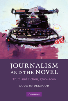 Paperback Journalism and the Novel: Truth and Fiction, 1700-2000 Book