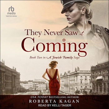 They Never Saw It Coming: Book Two in A Jewish Family Saga