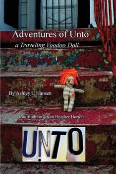 Paperback Adventures of Unto: a traveling voodoo doll Book