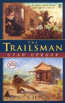 Utah Uproar - Book #251 of the Trailsman