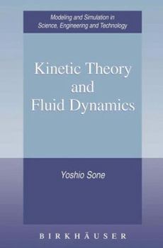 Paperback Kinetic Theory and Fluid Dynamics Book