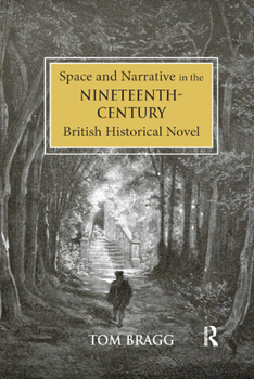Paperback Space and Narrative in the Nineteenth-Century British Historical Novel Book