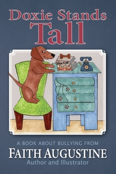 Paperback Doxie Stands Tall: A book about bullying Book