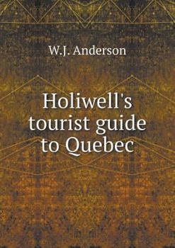 Paperback Holiwell's tourist guide to Quebec Book