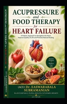 Paperback Acupressure and Food Therapy for Heart failure: Heart failure Book