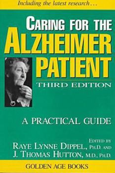 Paperback Caring for the Alzheimer Patient: A Practical Guide Book