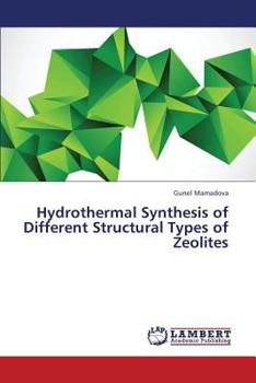 Paperback Hydrothermal Synthesis of Different Structural Types of Zeolites Book