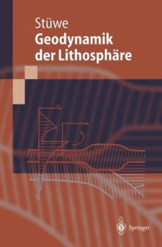 Paperback Einführung in Die Geodynamik Der Lithosphäre: Quantitative Behandlung Geowissenschaftlicher Probleme [German] Book