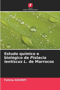 Paperback Estudo químico e biológico de Pistacia lentiscus L. de Marrocos [Portuguese] Book