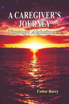 Paperback A Caregiver's Journey Through Alzheimer's Book
