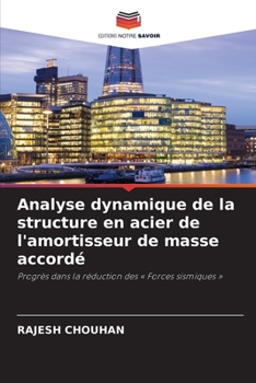 Paperback Analyse dynamique de la structure en acier de l'amortisseur de masse accordé [French] Book