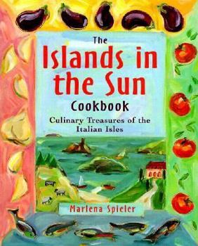 Hardcover The Islands in the Sun Mediterranean Cookbook Book