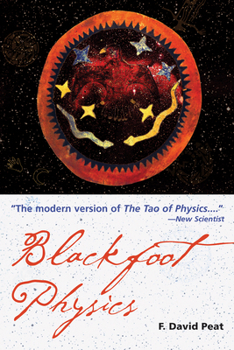 Paperback Blackfoot Physics: A Journey Into the Native American Worldview Book