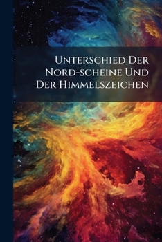 Paperback Unterschied Der Nord-scheine Und Der Himmelszeichen Book