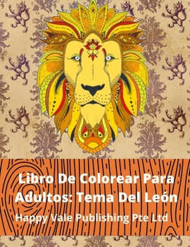 Paperback Libro De Colorear Para Adultos: Tema Del León [Spanish] Book