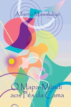 Paperback O Mapa-múndi Aos Pés Da Cama [Portuguese] Book