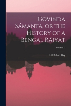 Paperback Govinda Sámanta, or the History of a Bengal Ráiyat; Volume II Book
