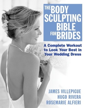 Paperback The Body Sculpting Bible for Brides Book