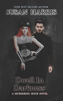 Paperback Dwell In Darkness Book