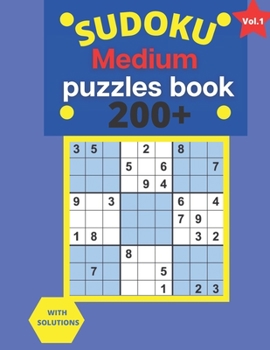 Paperback 200+ Medium sudoku puzzles book: 4 Puzzle Per Page - Medium Print Puzzle Book For Adults (Puzzles & Games for Adults)-Vol.1 [Large Print] Book