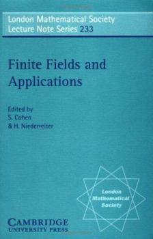 Finite Fields and Applications: Proceedings of the Third International Conference, Glasgow, July 1995 - Book #233 of the London Mathematical Society Lecture Note