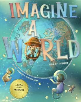 Hardcover Imagine a World: Full of Wonder Book