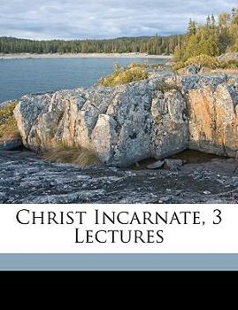 Paperback Christ Incarnate, 3 Lectures Book