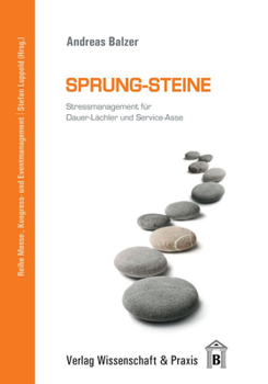 Paperback Sprung-Steine: Stressmanagement Fur Dauer-Lachler Und Service-Asse [German] Book