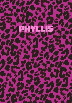 Paperback Phyllis: Personalized Pink Leopard Print Notebook (Animal Skin Pattern). College Ruled (Lined) Journal for Notes, Diary, Journa Book