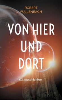 Paperback Von hier und dort: Kurzgeschichten [German] Book
