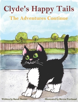 Paperback Clyde's Happy Tails: The Adventures Continue Book