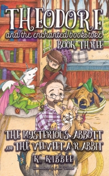 Mysterious Abbott & The Velveeta Rabbit: Corgi Adventures - Book #3 of the dore and the Enchanted Bookstore