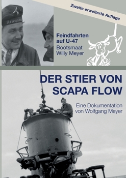 Paperback Der Stier von Scapa Flow: Feindfahrten auf U-47 Bootsmaat Willy Meyer [German] Book