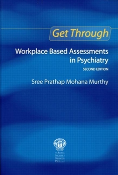 Hardcover Get Through Workplace Based Assessments in Psychiatry, Second Edition Book