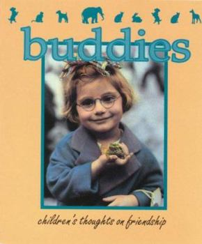Hardcover Buddies: Children's Thoughts on Friendship Book
