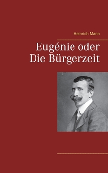 Paperback Eugénie oder Die Bürgerzeit [German] Book