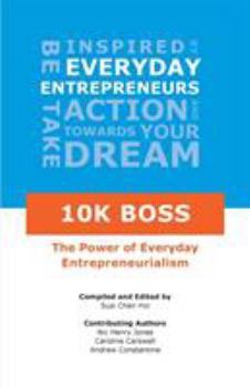 Paperback 10K Boss: The Power of Everyday Entrepreneurialism Book