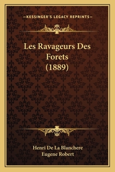 Paperback Les Ravageurs Des Forets (1889) [French] Book