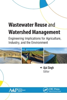 Paperback Wastewater Reuse and Watershed Management: Engineering Implications for Agriculture, Industry, and the Environment Book