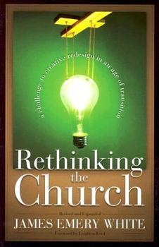 Paperback Rethinking the Church: A Challenge to Creative Redesign in an Age of Transition Book