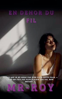 Paperback En dehor du fil [French] Book