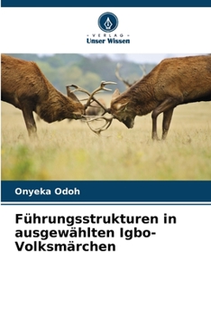 Paperback Führungsstrukturen in ausgewählten Igbo-Volksmärchen [German] Book