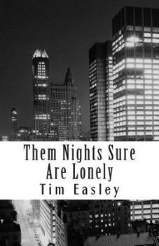 Paperback Them Nights Sure Are Lonely Book