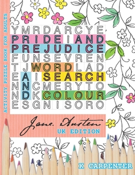 Paperback Pride and Prejudice Word Search and Colour: Jane Austen Activity Puzzle Book for Adults [Large Print] Book