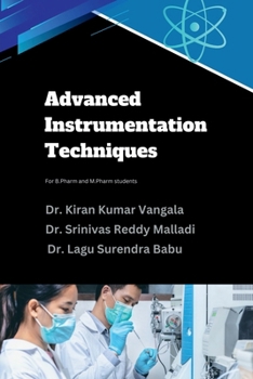 Paperback Advanced Instrumentation Techniques: For B.Pharm and M.Pharm students Book