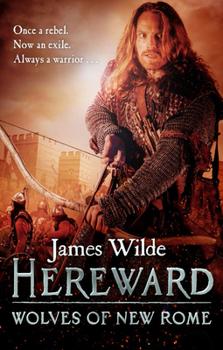 Wolves of New Rome - Book #4 of the Hereward