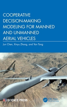 Hardcover Cooperative Decision-Making Modeling for Manned and Unmanned Aerial Vehicles Book