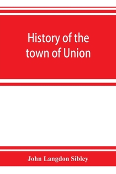 A History of the Town of Union, Maine